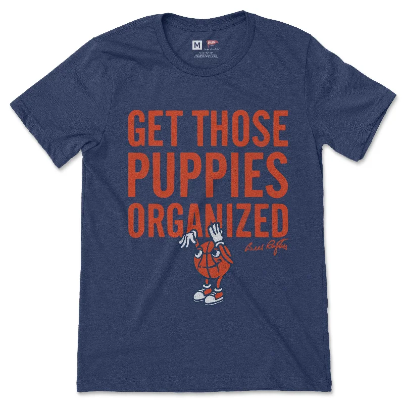 Bill Raftery Get Those Puppies Organized Tee